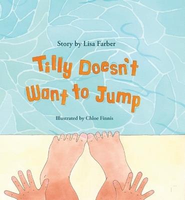 Tilly Doesn't Want to Jump - Lisa Farber - cover