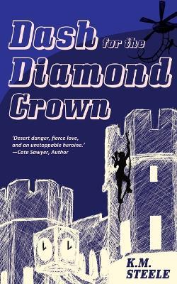Dash for the Diamond Crown - K.M. Steele - cover
