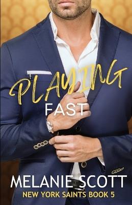 Playing Fast - Melanie Scott - cover