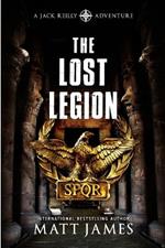 The Lost Legion: An Archaeological Thriller