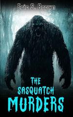 The Sasquatch Murders