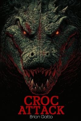 Croc Attack - Brian Gatto - cover