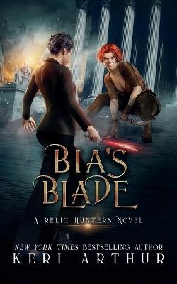 Bia's Blade - Keri Arthur - cover