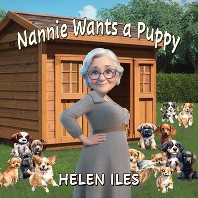 Nannie Wants a Puppy - Helen Iles - cover