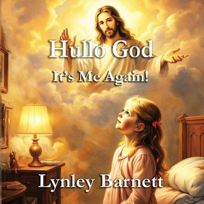 Hullo, It's Me Again - Lynley Barnett - cover