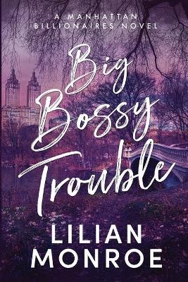 Big Bossy Trouble - Lilian Monroe - cover