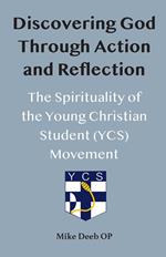 Discovering God Through Action and Reflection