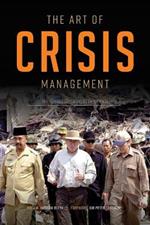 The Art of Crisis Management: The Howard Government Experience, 1996-2007