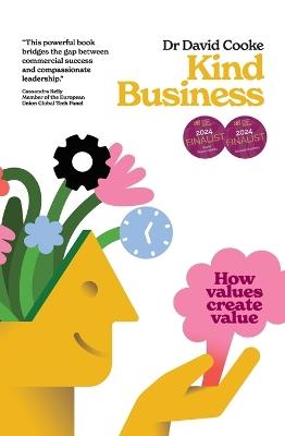 Kind Business: How Values Create Value - Dr. David Cooke - cover