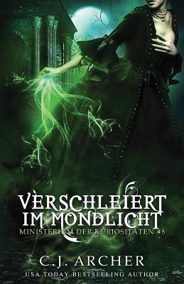 Verschleiert im Mondlicht - C J Archer - cover
