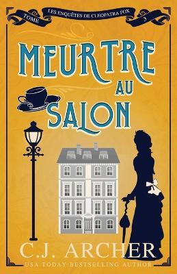 Meurtre au salon - C J Archer - cover