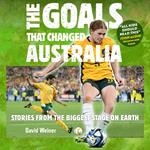 Goals That Changed Australia, The