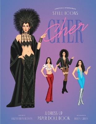 Style Icons: Cher: A Dress-Up Paper Doll Book - cover