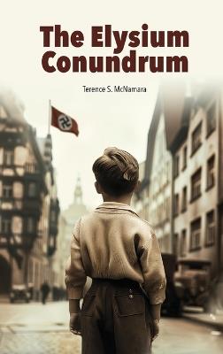 The Elysium Conumdrum 2nd Ed - Terence S McNamara - cover