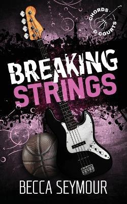 Breaking Strings (Alternate) - Becca Seymour - cover