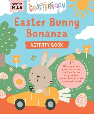 Easter Bunny Bonanza Activity Book - Creative Mile - cover