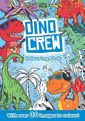 Dino Crew Colouring Book - Creative Mile - cover