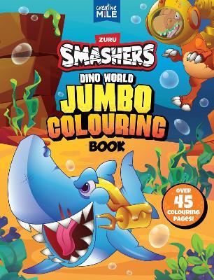 Smashers Dino World Jumbo Colouring Book - Creative Mile - cover