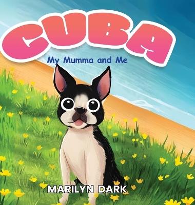 Cuba: My Mumma and Me - Marilyn Dark - cover