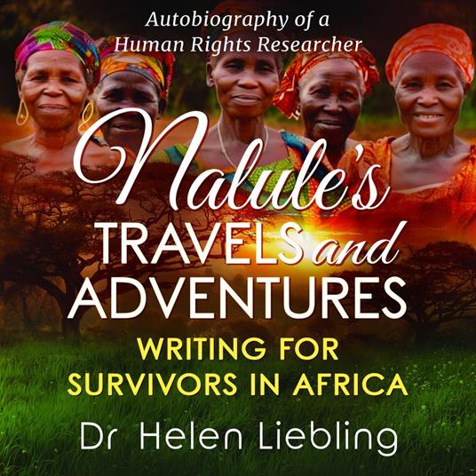 Nalule's Travels and Adventures