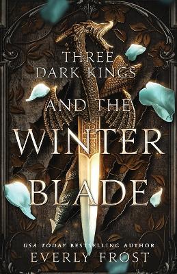 Three Dark Kings and the Winter Blade - Everly Frost - cover