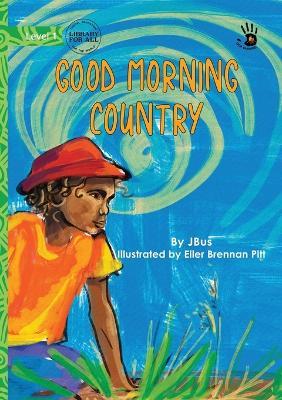 Good Morning Country - Our Yarning - Jbus - cover