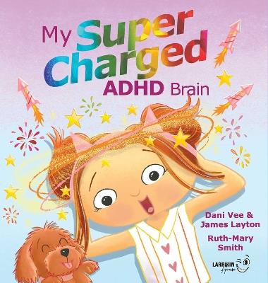 My Supercharged ADHD Brain - Dani Vee,James Layton - cover