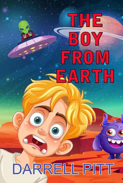 The Boy from Earth - Darrell Pitt - ebook