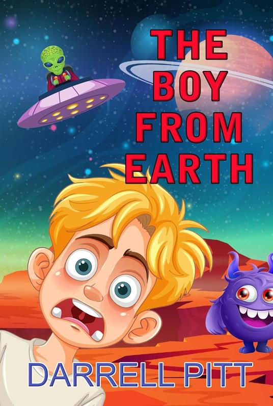 The Boy from Earth - Darrell Pitt - ebook