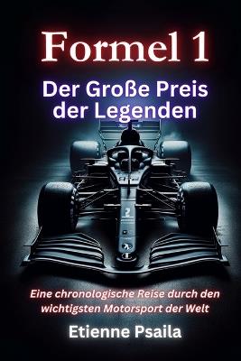 Formel 1: Der Große Preis der Legenden - Etienne Psaila - cover