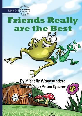 Friends Really are the Best - Michelle Wanasundera - cover