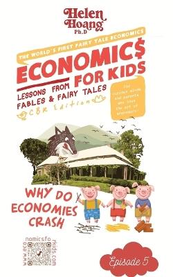 Economics for Kids: Why Do Economies Crash? - Helen Hoang - cover