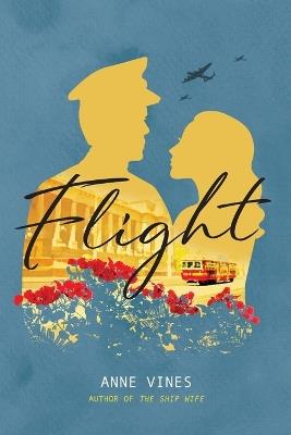 Flight, a novel - Anne Vines - cover