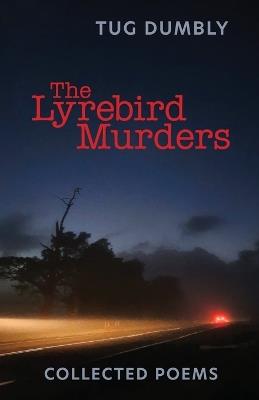 The Lyrebird Murders - Tug Dumbly - cover