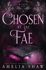 Chosen by the Fae: steamy paranormal romance