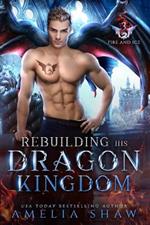 Rebuilding his Dragon Kingdom: steamy paranormal romance