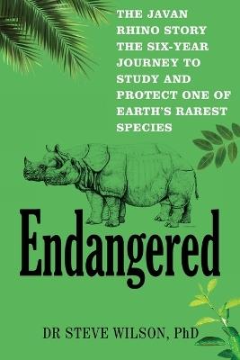 Endangered: The Javan Rhino Story - Steven Wilson - cover