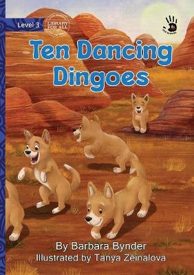 Ten Dancing Dingoes - Our Yarning - Barbara Bynder - cover