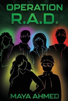 Operation R.A.D. - Maya Ahmed - cover
