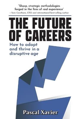 The Future of Careers - Pascal Xavier - cover