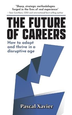The Future of Careers - Pascal Xavier - cover