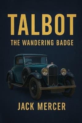 Talbot: The Wandering Badge - Jack Mercer - cover