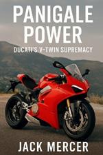Panigale Power: Ducati's V-Twin Supremacy