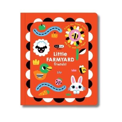 Flip Flap Trails: Little Farmyard Friends! - cover