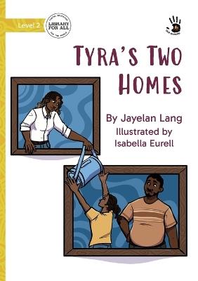 Tyra's Two Homes - Our Yarning - Jayelan Lang - cover