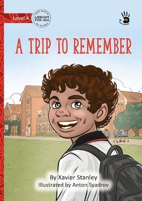 A Trip to Remember - Our Yarning - Xavier Stanley - cover