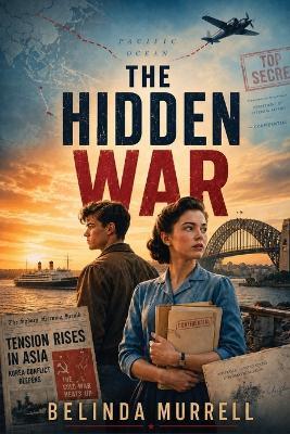 The Hidden War - Belinda Murrell - cover
