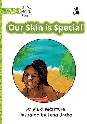 Our Skin is Special - Our Yarning - Vikki McIntyre - cover