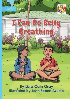 I Can Do Belly Breathing - Lara Cain Gray - cover
