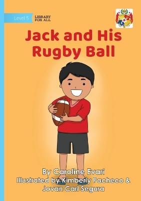 Jack and His Rugby Ball - Caroline Evari - cover